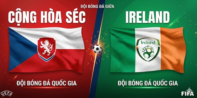 Nhận Định Cộng Hòa Séc Vs Ireland Vào 2h45 Ngày 27/03 1 Nhận Định Cộng Hòa Séc Vs Ireland Vào 2h45 Ngày 27/03