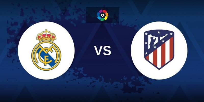 Real Madrid Vs Atletico Madrid Lúc 03h00 Ngày 23/03