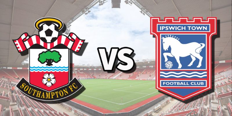 Nhận Định Southampton Vs Ipswich Lúc 01:45 Ngày 29/04 - Championship 1 Nhận Định Southampton Vs Ipswich Lúc 01:45 Ngày 29/04 - Championship
