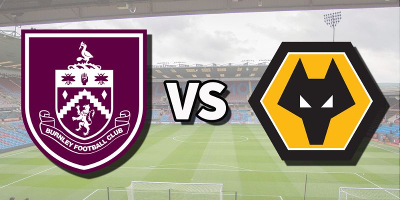 Nhận Định Burnley vs Wolves Lúc 22H00 Ngày 24/05 - Premier League 1 Nhận Định Burnley vs Wolves Lúc 22H00 Ngày 24/05 - Premier League
