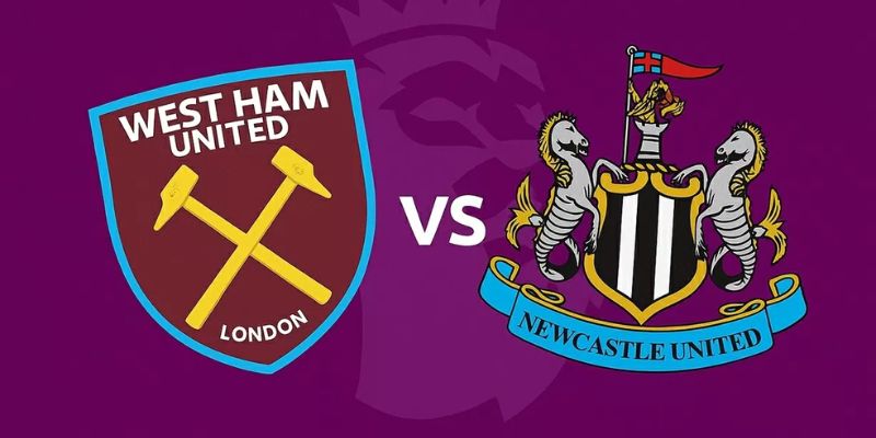 Nhận Định Newcastle United Vs West Ham United Lúc 23H30 Ngày 17/05 - Premier League