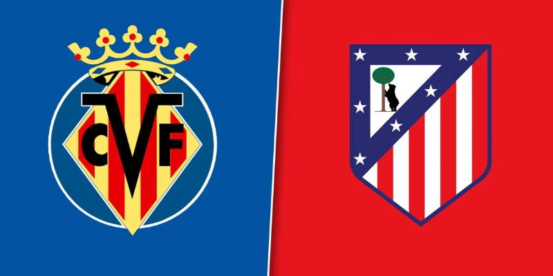 Nhận Định Villarreal Vs Atletico Madrid Lúc 2H00 Ngày 25/05 - La Liga