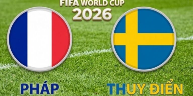 Nhận Định Pháp Vs Thụy Điển Lúc 04H Ngày 01/07 - World Cup