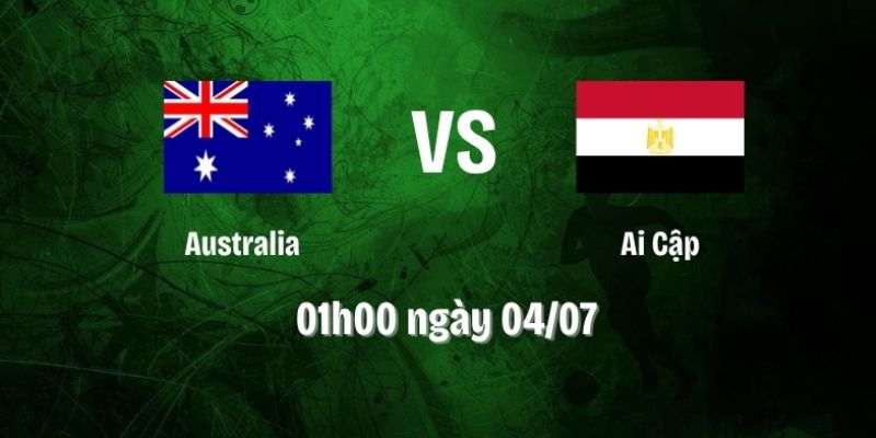 Nhận Định Úc Vs Ai Cập Lúc 01H00 04/07 - World Cup 2026 1 Nhận Định Úc Vs Ai Cập Lúc 01H00 04/07 - World Cup 2026